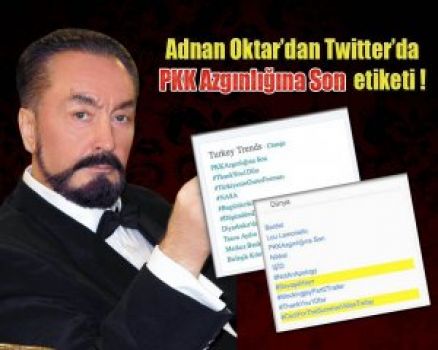 Adnan Oktar: “PKK Türkiye İçin En Büyük Tehlikedir.”