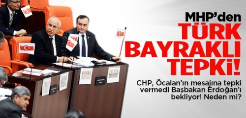 CHP ve MHP Öcalan'ın mesajına nasıl tepki verdi?