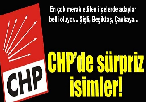 CHP'nin Belediye Başkan adayları belli oluyor