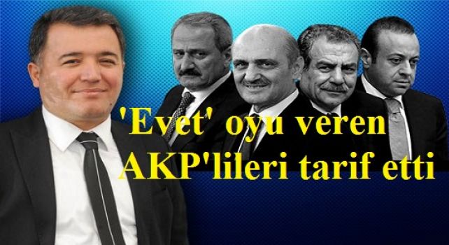 'Evet' oyu veren AKP'lileri tarif etti