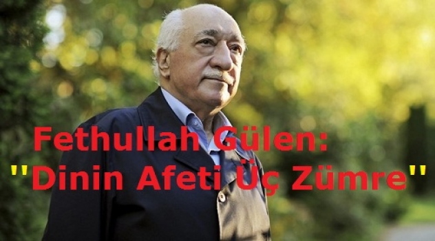 Fethullah Gülen'in yeni sohbeti: Dinin Afeti Üç Zümre