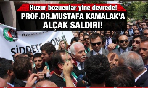 Flaş..! Prof.Dr.Mustafa Kamalak'a alçak saldırı!