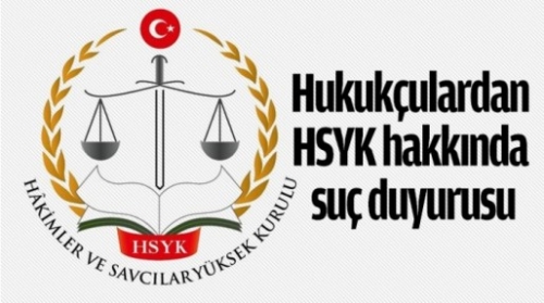Hukukçulardan HSYK hakkında suç duyurusu