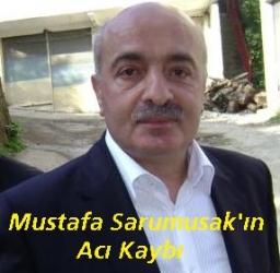 Mustafa Sarmusak'ın Kayın Validesi Vefat etti
