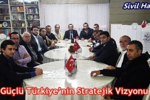Güçlü Türkiye’nin Stratejik Vizyonu