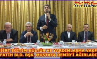 Mustafa Demir Siirt Vakfını ziyaret etti destek istedi.