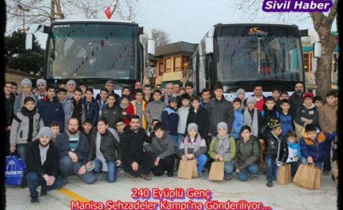 240 Eyüplü Genç Manisa Şehzadeler Kampı’na Gönderiliyor...