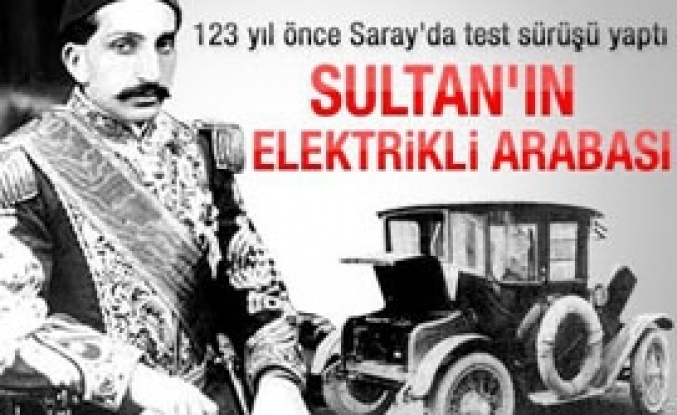 Elektrikli oto 123 yıl önce Osmanlı'da vardı