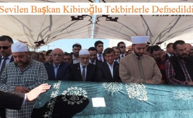 Sevilen Başkan Kibiroğlu Tekbirlerle Defnedildi