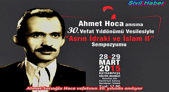 Ahmet Sarıoğlu Hoca vefatının 30. yılında anılıyor