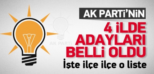 AK Parti'de 4 ilin ilçe adayları belli oldu!