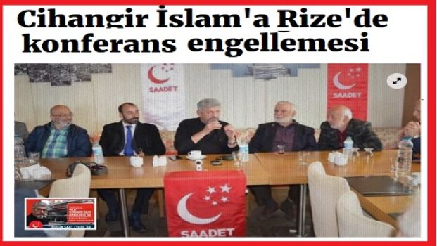 AKP Faşizmi : Cihangir İslam'a Rize'de konferans engellemesi