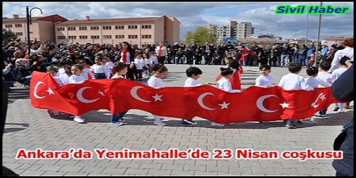 Ankara’da Yenimahalle’de 23 Nisan coşkusu