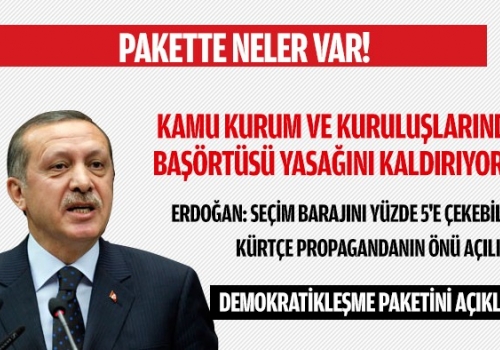 Erdoğan demokratikleşme paketini açıkladı!