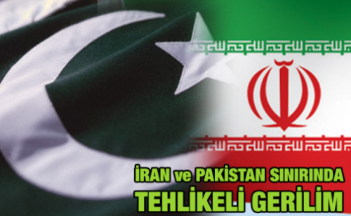  İran ve Pakistan arasında tehlikeli gerilim