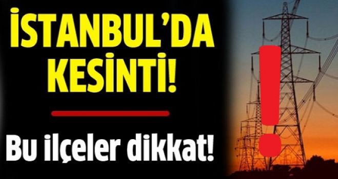  İstanbul'da elektrik kesintisi İstanbul'da elektrik kesintisi