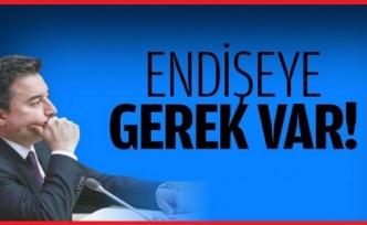 Endişeye gerek var