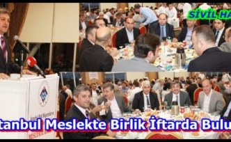 İstanbul Meslekte Birlik İftarda Buluştu